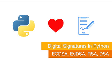 Digital Signatures in Python: ECDSA, EdDSA, RSA, DSA
