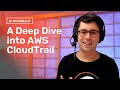 A Deep Dive into AWS CloudTrail