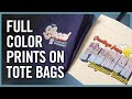Printing Full Color Artwork On Tote Bags | Using UltraColor Max and UltraColor Pro Transfers