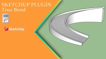 Sketchup Plugin-True Bend