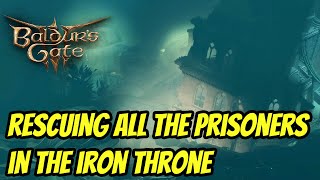 Baldur's Gate 3 | Rescuing All the Prisoners in the Iron Throne