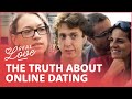 The Truth About Online dating: Interviews On The Streets Of London | Real Love