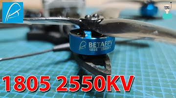 BetaFPV 1805 2550KV Motors - Thrust Tests & Flight Footage