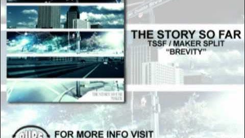 The Story So Far - Brevity