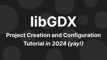 libGDX Project Configuration Tutorial in 2024