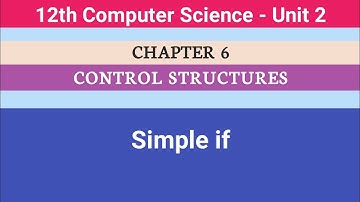 12th Computer Science ||Chapter 6 || simple if #CMWay