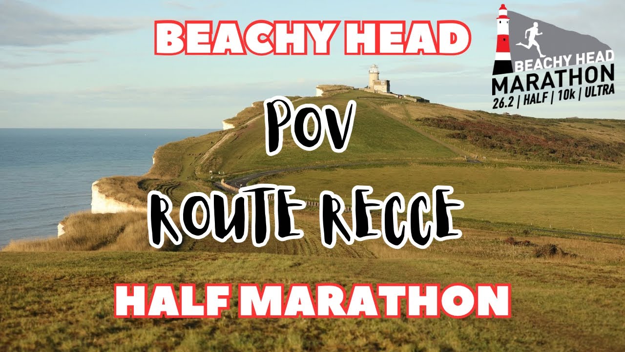 BEACHY HEAD HALF MARATHON | POV ROUTE RECCE | 