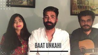 Baat Unkahi (Cover) | Kaavish | Shaleem Hayat ft. Merab Hayat