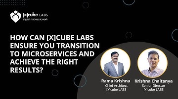 How can [x]cube LABS Ensure You Transition to Microservices and Achieve the Right Results?
