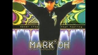 Mark'Oh - Never Stop That Feeling (Full Album)