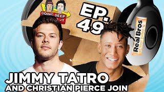 Ep. 49 - Jimmy Tatro and Christian Pierce Join