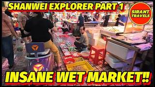 Shanwei Explorer Part 1   INSANE Wet Market Adventure   All Walk, No Talk In 2K!