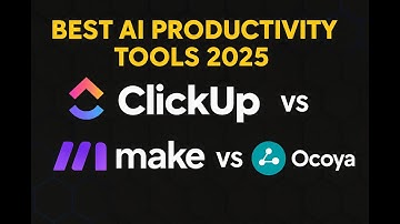 Best AI Productivity Tools 2025: ClickUp vs Make vs Ocoya (Created with InVideo Free)