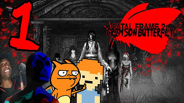 LWT&R&J - Fatal Frame 2: Crimson Butterfly - PART 1 - Easy Mode