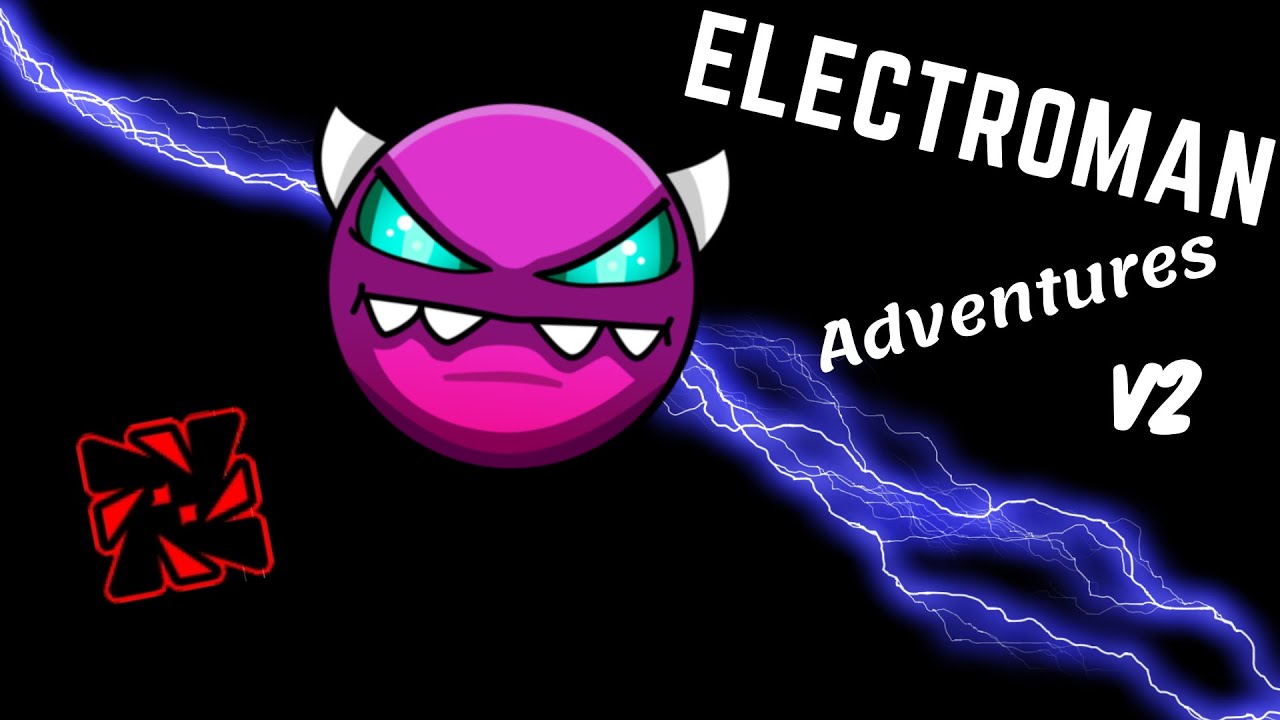 Geometry Dash Beating Electroman Adventures v2 💬 YouTube
