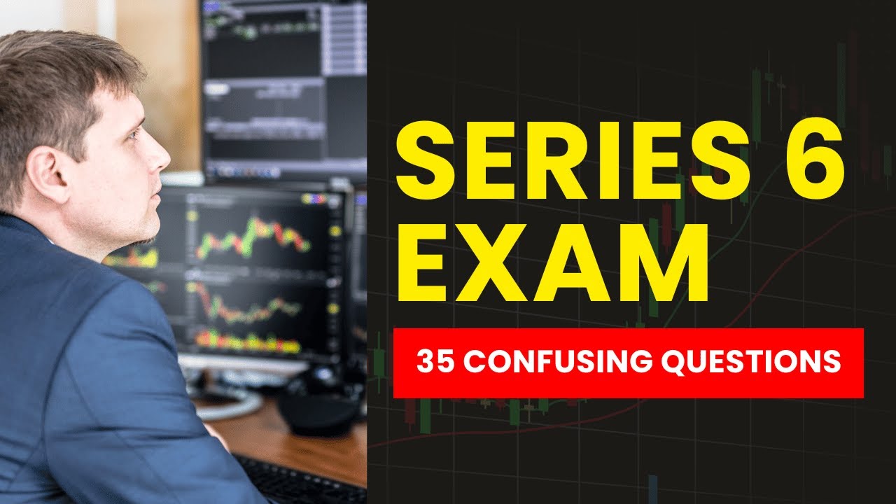 Series 6 Practice Exam   FINRA Mock Test & Study Guide 35 Confusing Questions