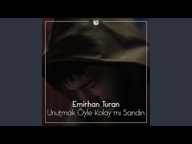 Unutmak Öyle Kolay Mı Sandın (Remix)