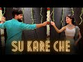 Su kare che yashika bhist  tanmay belvalkar  dance cover  the bliz  kashif