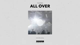 Faderx - All Over Official Audio