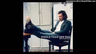 Single Than She Was - Morgan Wallen