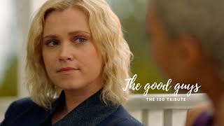 The Good Guys | The 100 Tribute