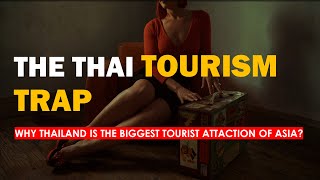 Why Thailand is the Biggest Tourist Attraction of Asia? | The Thai Tourism Industry.