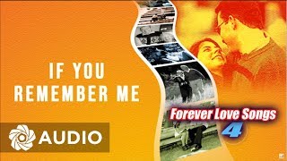 Various Artists - If You Remember Me (Audio) 🎵 | Forever Love Songs 4