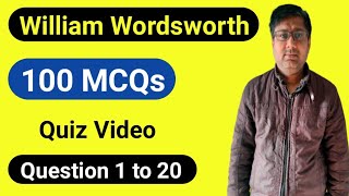 William Wordsworth Quiz video, William Wordsworth mcq questions, William Wordsworth biography mcqs