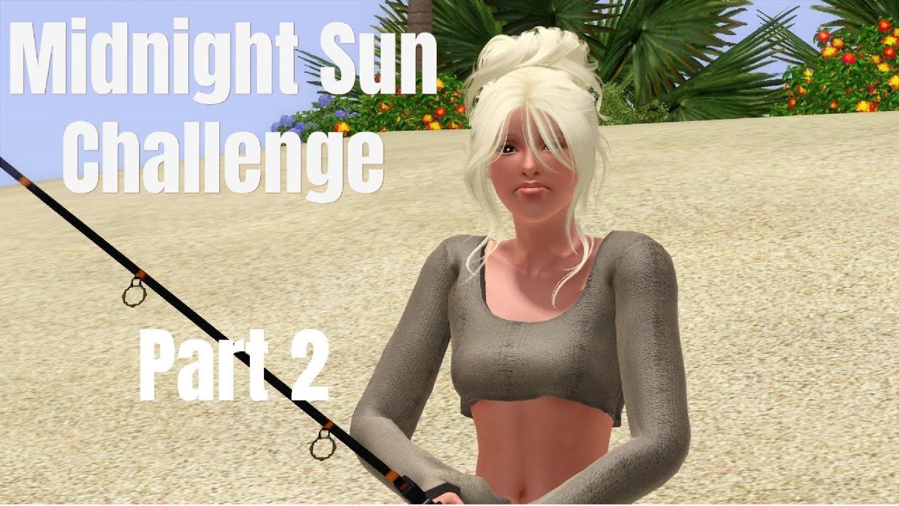 The Sims 3 Midnight Sun Challenge - Part 2 (Mr Wild Horse!)