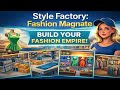 Building a Fashion Empire Style Factory Fashion Magnate Building a Fashion Empire Style Factory Fashion Magnate