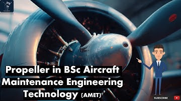 Propeller in Aircraft Maintenance Engineering | Understand Airplane Propellers | Aerodynamics