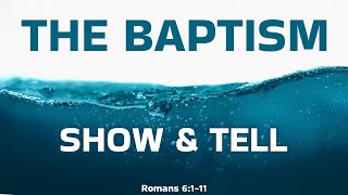 December 1, 2024: The Baptism - Show and Tell
