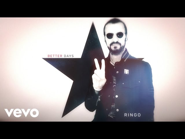 Ringo Starr - Better Days