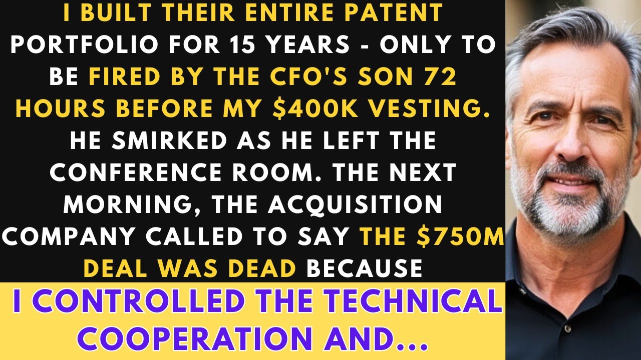 CFO's Son Fired Me Before $400K Vesting—$750M Deal Collapsed When I Controlled the Patents.
