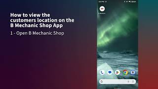 Viewing Customers Location On The B Mechanic Shop App