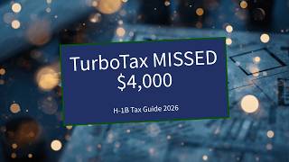 H-1B Tax Filing 2026: Step-by-Step Guide (What TurboTax Won't Tell You)