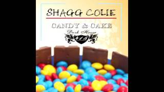 SHAGG COLIE - CANDY & CAKE [Prod. by Pacifik 2 Real]