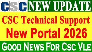 Csc New Update Technical Support | Csc New Portal Technical Support | Csc New Update
