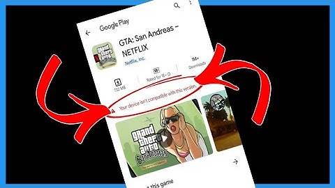 How to Fix GTA San Andreas Netflix Your device isn