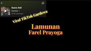 Lamunan - Farel Prayoga (Lirik Musik Video) | GARDEWA