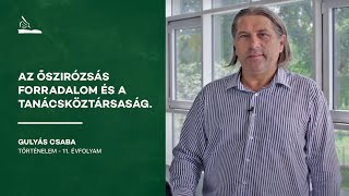 Az őszirózsás forradalom és a tanácsköztársaság | Gulyás Csaba