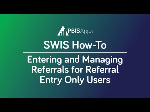 Entering and Managing Referrals for Referral Entry Only Users