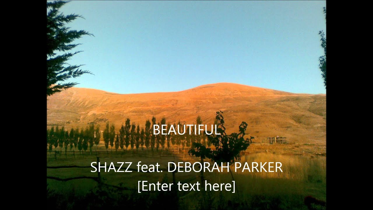 Shazz feat. Deborah Parker  So beautiful you are