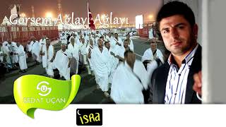 Sedat Uçan (Görsem Ağlayı Ağlayı)