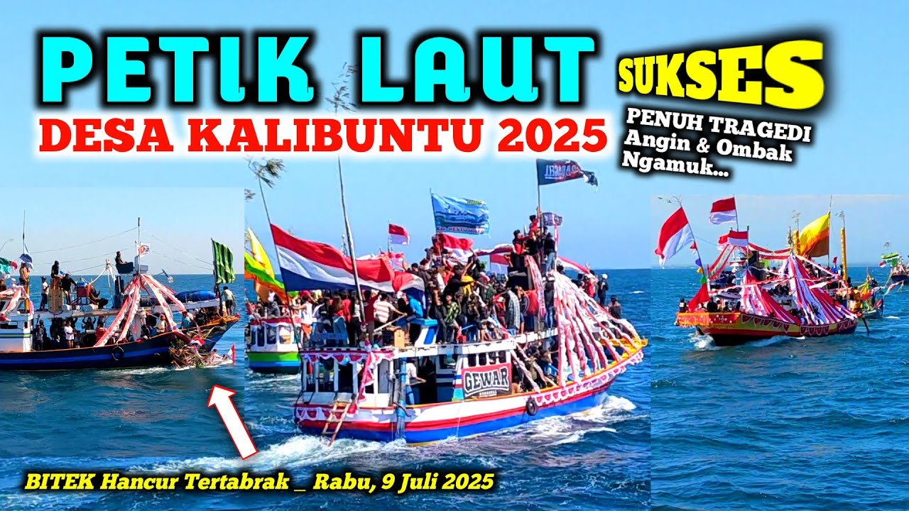 PETIK LAUT _ DESA KALIBUNTU 2025 _ SUKSES || SANGAT RAMAI - Angin & Ombak Ngamuk...