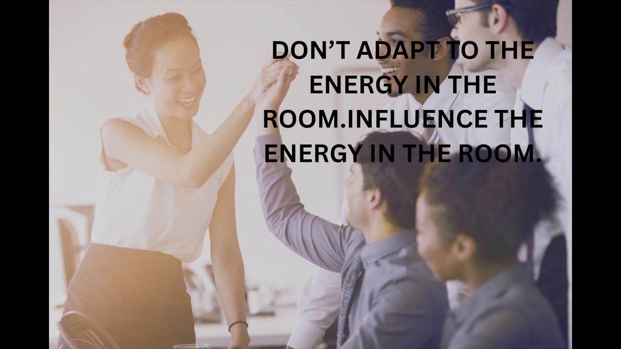 Be the Energy You Want to See! - YouTube