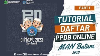 TUTORIAL LENGKAP PENDAFTARAN PPDB ONLINE MAN BATAM | PART 1