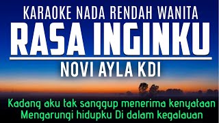 Rasa inginku - Novi Ayla KDI Karaoke Lower Key Nada Rendah Wanita -5 Am