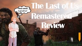 The Last of Us Remastered - G Riffview