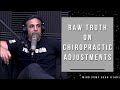 The truth about chiropractic adjustments